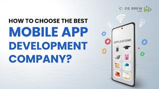 How to Choose the Best Mobile App Development Company in 2024 ? | #appdevelopment