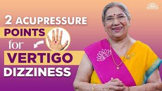 How to Quickly Stop Vertigo? | Vertigo & Dizziness Acupressure Points | Vertigo Treatment At Home