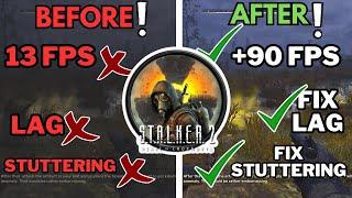 STALKER 2: Heart of Chernobyl - Ultimate FPS Boost! Fix Lag, Stuttering & Maximize Performance