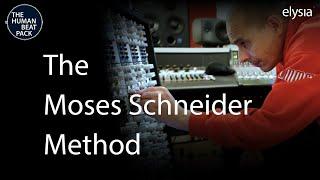 The Moses Schneider Method (from THE HUMAN BEAT PACK Volume 1 by elysia)