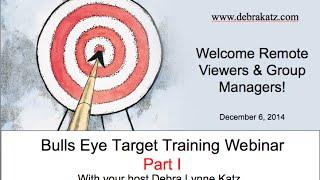 Remote Viewing Bulls Eye Target Training, Practice & Therapy Webinar - Part I