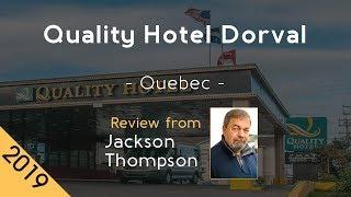 Quality Hotel Dorval 4⋆ Review 2019