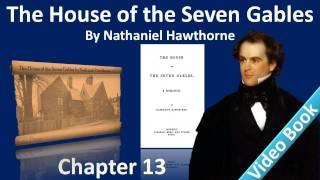 Chapter 13 - The House of the Seven Gables by Nathaniel Hawthorne - Alice Pyncheon