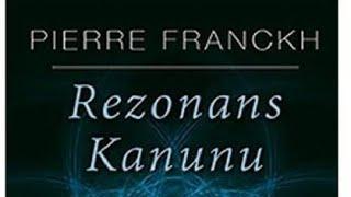 Pierre Franckh - Rezonans Kanunu - Istek Yönetimi - 1. Bölüm - 3