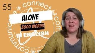 Learn English Vocabulary: "alone" - Definitions, Usage, Collocations, and Opposites 55/3000