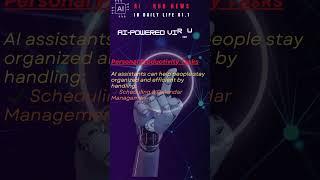 AI IN DAILY LIFE - AI Personal Productivity Tasks  #ai #aiofficial
