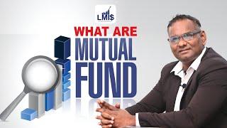 What are MUTUAL FUNDS ? | Mutual Funds for Beginners | Let's Make Investment Simple