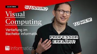 Visual Computing: Informatik studieren an der TU Wien