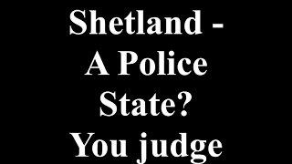 Shetland   Police state