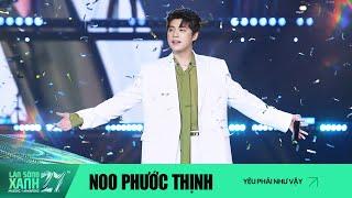 YÊU PHẢI NHƯ VẬY | NOO PHƯỚC THỊNH x CHÂU ĐĂNG KHOA x DTAP | Project by LSX