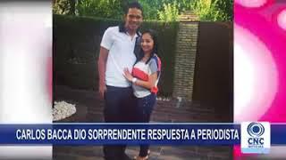 Carlos Bacca, sorprendente respuesta a periodista