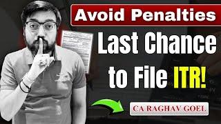 How to file ITR after the last date Explained by CA Raghav Goel