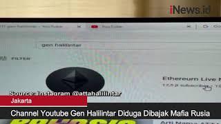 Channel Youtube Gen Halilintar Diduga Dibajak Mafia Rusia