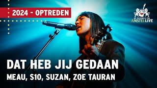 Meau, S10, Suzan, Zoë Tauran | Dat Heb Jij Gedaan | VVAL 2024