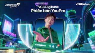 Phong cách độc nhất, bật chất YouPro trên VCB Digibank