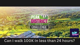 I attempt to walk 100KM in less than 24 hours at the Peak District Ultra