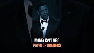 Money Isn’t Just Paper or Number | Denzel Washington Motivational Speech #motivation #inspiration