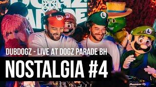 DUBDOGZ - NOSTALGIA #4 - LIVE AT DOGZ PARADE BH