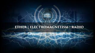 Eric P Dollard | Ether , Electromagnetism, Communications, Radio