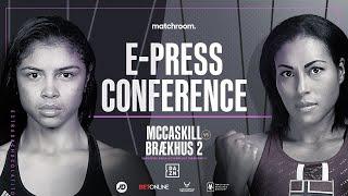 Jessica McCaskill and Cecilia Brækhus clash in heated E-Press Conference 