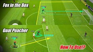 How To Use Goal Poacher & Fox in The Box Effectively !?  PES EMPIRE•