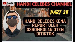 HANDI CELEBES BERAKSI DIHARI LIBUR..KENA REPORT OLEH OTEN KARENA KALAH DEBAT