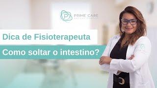 O que fazer para acabar com a Constipação Intestinal (prisão de ventre)?