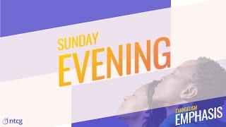 EVANGELISM EMPHASIS 2024 - Sunday 4th August - Evening Service - NTCG Farnborough LIVE