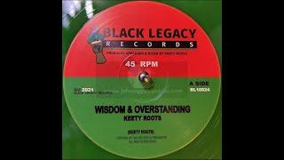 Black Legacy Records-10"-Wisdom and Overstanding / Keety Roots