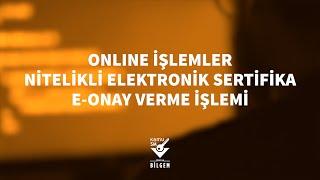 Kamu SM - Online İşlemler Üzerinden e-onay Aktifleştirme