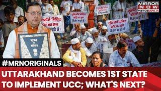 Uttarakhand Implements UCC, First State To Do So| What Changes Will Come Into Effect? | WATCH