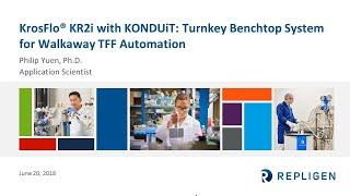 Webinar: KrosFlo® KR2i with KONDUiT: Turnkey Benchtop System for Walkaway TFF Automation