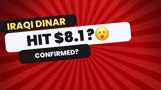 Iraqi Dinar Hit $8.1 ? Iraqi Dinar Revaluation Dinar today update