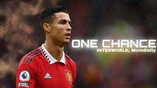 CRISTIANO RONALDO • ONE CHANCE • SKILLS & GOALS • HD