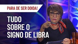 LIBRA: TUDO SOBRE O SIGNO | MÁRCIA FERNANDES