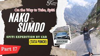 Nako to Tabo via Sumdo & ভয়ঙ্কর Malling Nala , Spiti Expedition by Car (Tata Punch) - Ep 17