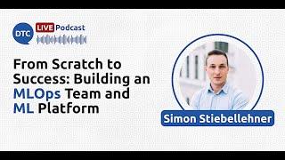 From Scratch to Success: Building an MLOps Team and ML Platform - Simon Stiebellehner