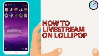 How to Go Live On Lollipop App