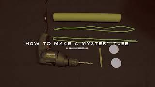 How to Make a Mystery Tube