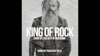 King Of Rock (Some Of) The Best Of Rick Rubin Ruined By Trackstar The DJ