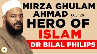 Famous Sunni Muslim Scholar Dr Bilal Philips : Hazrat Mirza Ghulam Ahmad Was a Defender of Islam