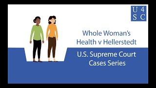 Whole Woman’s Health v Hellerstedt (2016) - Supreme Court Cases Series | Academy 4 Social Change