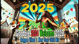 Welcome to 2025 – Reggae Vibes | New Year Chill Mix 