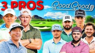 3 Pro Golfers vs All of Good Good