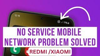 How To Fix SIM Card No Service Issue On MI Redmi | No Service And Mobile Network Solution (2024)