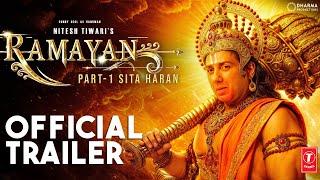 RAMAYANA : OFFICIAL TRAILER |Ranbir Kapoor, Lara Dutt, Sunny Deol,Sai Pallavi| Nitesh Tiwari|Concept