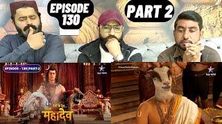 Devon Ke Dev Mahadev l Episode 130 l Part 2 l #PakistaniReaction