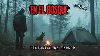 Aterradores relatos en BOSQUES/ Historias de TERROR