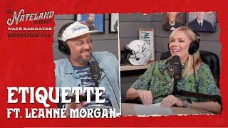 Nateland | Ep #215 - Etiquette with Leanne Morgan