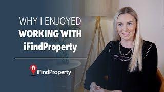 Why I enjoyed working with iFindProperty